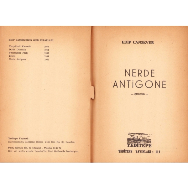 Edip Cansever, Nerde Antigone, İlk Baskı, 1961, Yeditepe Yayınları, 44 sayfa