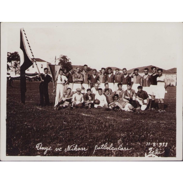 Ünye ve Niksar Futbol Takımı Oyuncuları, 11 Ağustos 1933 tarihli, Foto: Zeki, 12x9 cm
