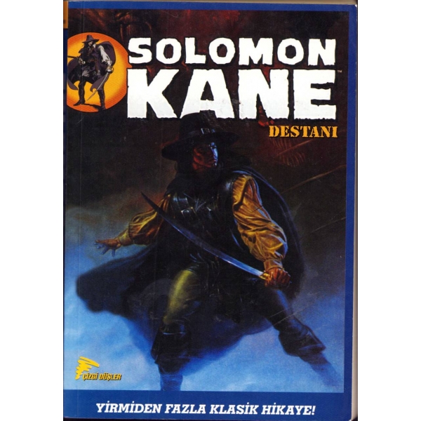 Solomon Kane Destanı, Çizgi Düşler Yayınevi, 2010, 410 sayfa, 16x24 cm
