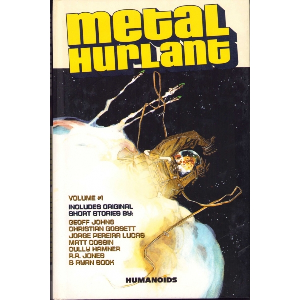 Metal Hurlant - Volume 1, Humanoids, 2011, 18x26 cm