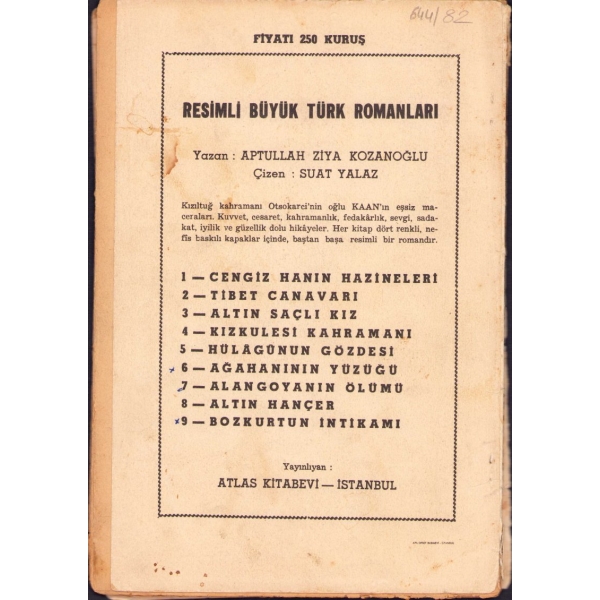 Kaan Alangoya'nın Ölümü, Yazan: Abdullah Ziya Kozanoğlu - Çizen: Suat Yalaz, Atlas Kitabevi, İstanbul 1962, 17x25 cm, kapağı ciltten ayrık, haliyle