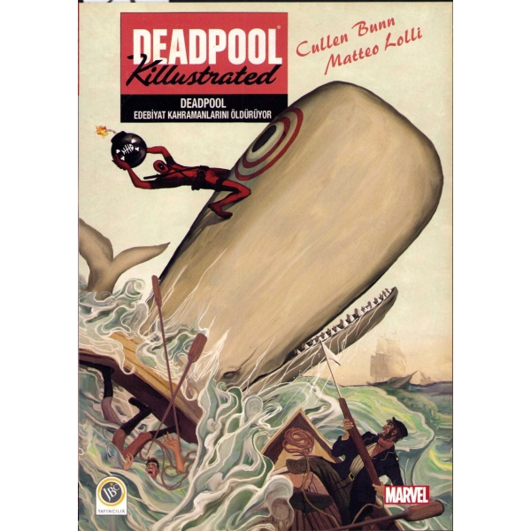 Deadpool Edebiyat Kahramanlarını Öldürüyor, Marvel, JBC Yayıncılık, 2. Baskı - Ekim 2015 - İstanbul, 17x24 cm