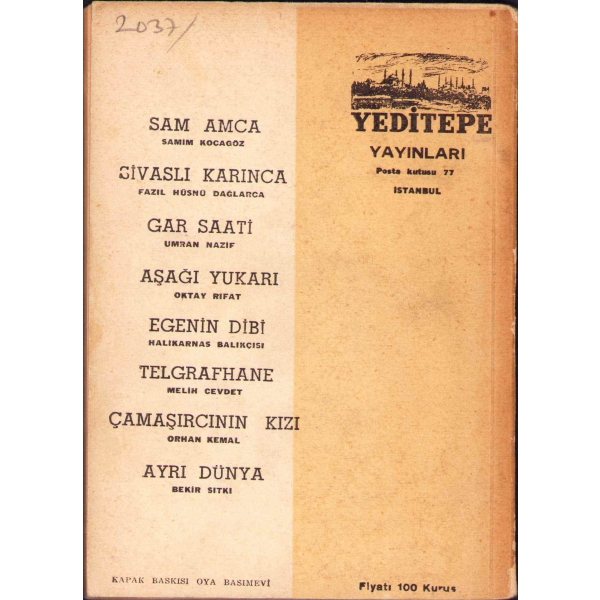 Ortalık, Cahit Saffet Irgat, İlk Baskı, Yeditepe Yayınları, 1952, 59 sayfa
