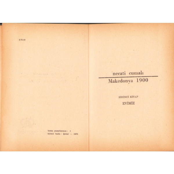 Necati Cumalı'dan İmzalı ve İthaflı Makedonya 1900, İlk Baskı, Altın Kitaplar Yayınevi, 1976, 242 sayfa
