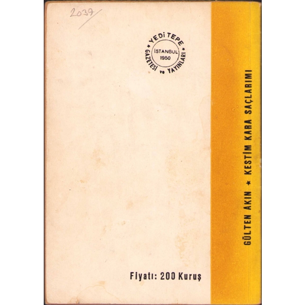 Kestim Kara Saçlarımı -Şiirler-, Gülten Akın, İlk Baskı, Yeditepe Yayınları, 1960, 46 sayfa