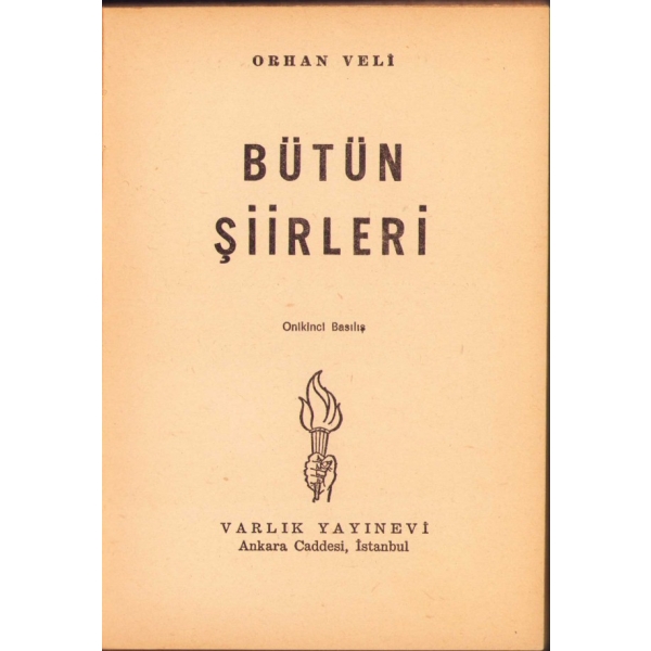 Orhan Veli - Bütün Şiirleri, Varlık Yayınları, Mayıs 1973