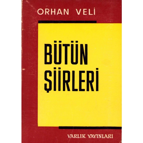 Orhan Veli - Bütün Şiirleri, Varlık Yayınları, Mayıs 1973