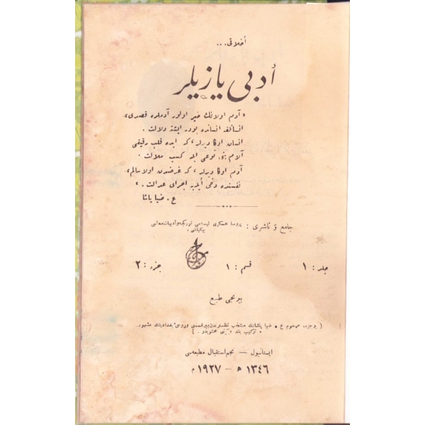 Osmanlıca Edebî Yazılar [1. baskı], Necm-i İstikbal Matbaası, İstanbul 1927, 72 s., 15x21 cm, sayfaları yorgun haliyle