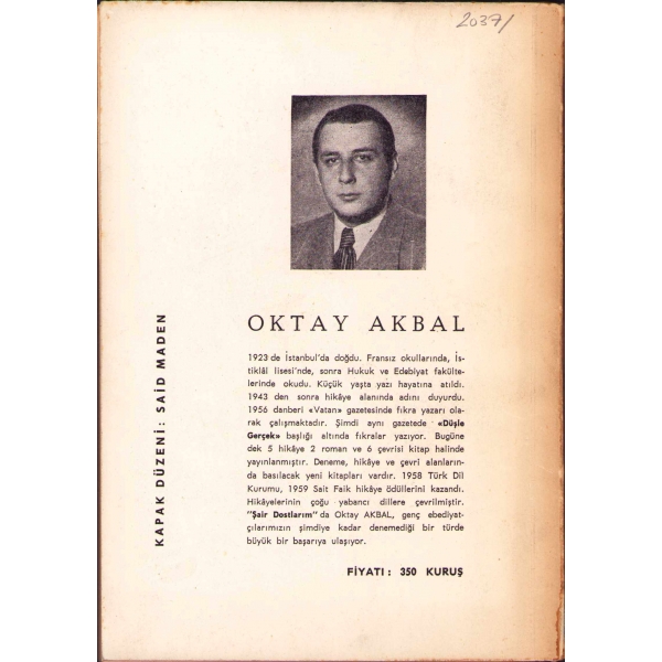 Oktay Akbal'dan İthaflı ve İmzalı ''Şair Dostlarım (İzlenimler - Anılar), Elif Yayınları, 1964