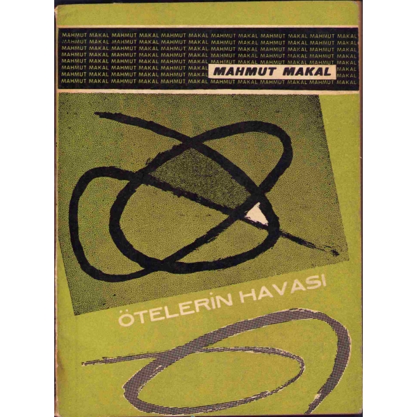 Mahmut Makal'dan Sevgi Sanlı'ya İthaflı ve İmzalı ''Ötelerin Havası'', İnkılap ve Aka Kitabevleri, İstanbul - 1965