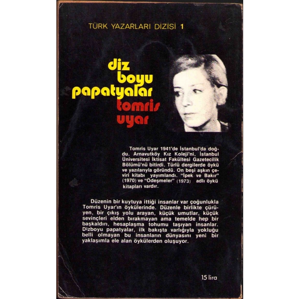Tomris Uyar'dan Sevgi Sanlı'ya ithaflı ve imzalı ''Diz Boyu Papatyalar'', Okar Yayınları, Birinci Basım: Kasım 1975