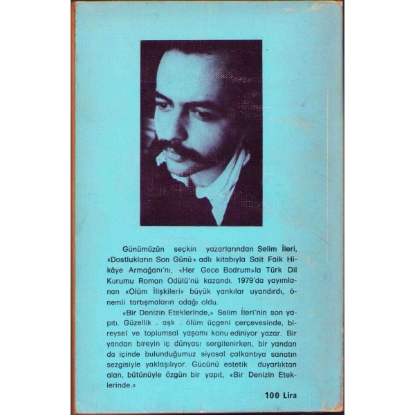 Selim İleri'den Sevgi Sanlı'ya İthaflı ve İmzalı ''Bir Denizin Eteklerinde'', Altın Kitaplar Yayınevi, 1980, ön kapağı ortadan kırık haliyle