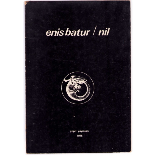 Enis Batur'dan Sevgi Sanlı'ya İthaflı ve İmzalı ''Nil'', Yapıt Yayınları, 1975