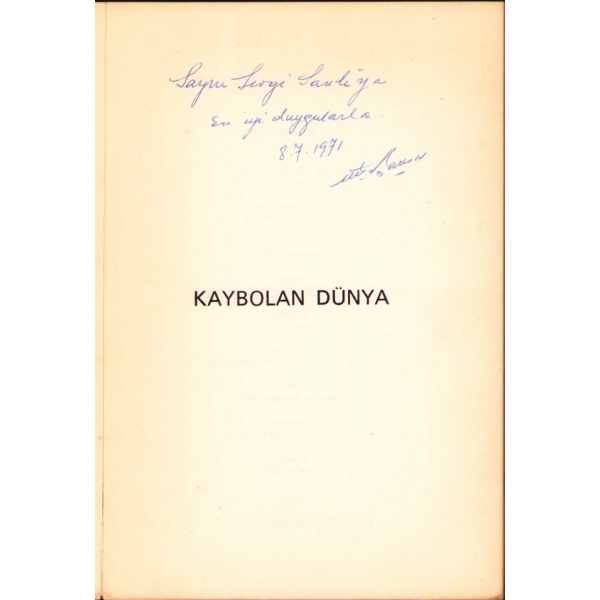 Munis Faik Ozansoy'dan Sevgi Sanlı'ya İthaflı ve İmzalı ''Kaybolan Dünya'', Hisar Yayınları, Ankara 1971