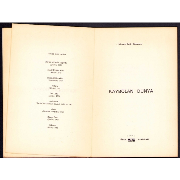 Munis Faik Ozansoy'dan Sevgi Sanlı'ya İthaflı ve İmzalı ''Kaybolan Dünya'', Hisar Yayınları, Ankara 1971