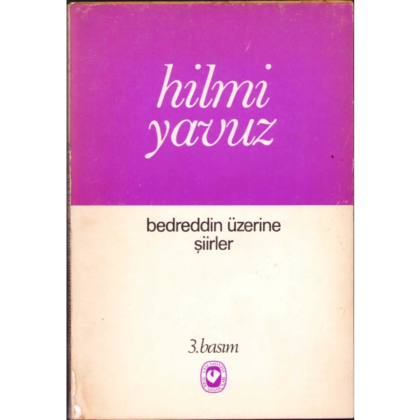 Hilmi Yavuz'dan Sevgi Sanlı'ya İthaflı ve İmzalı ''Bedreddin Üzerine Şiirler'', Cem Yayınevi, İstanbul - Mayıs 1979