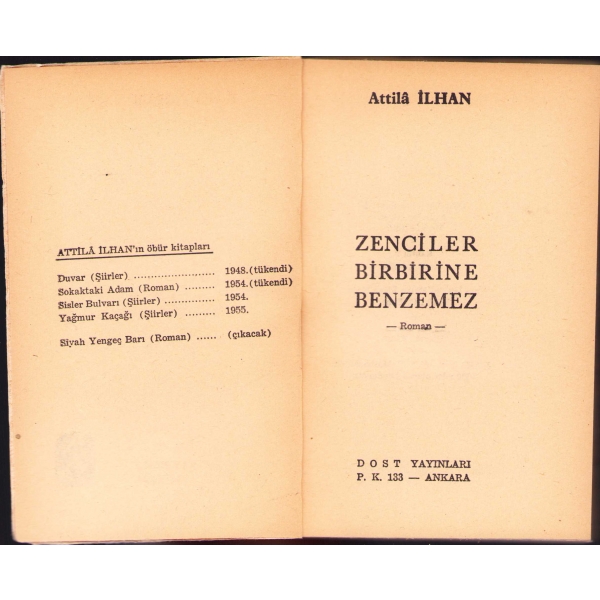 Attila İlhan'ın Zenciler Birbirine Benzemez Romanının İlk Baskısı, Dost Yayınları, Mayıs 1957