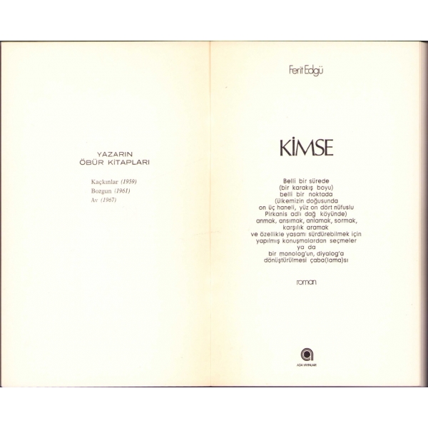 Kimse -Roman-, Ferit Edgü, Ada Yayınları, Ocak 1976