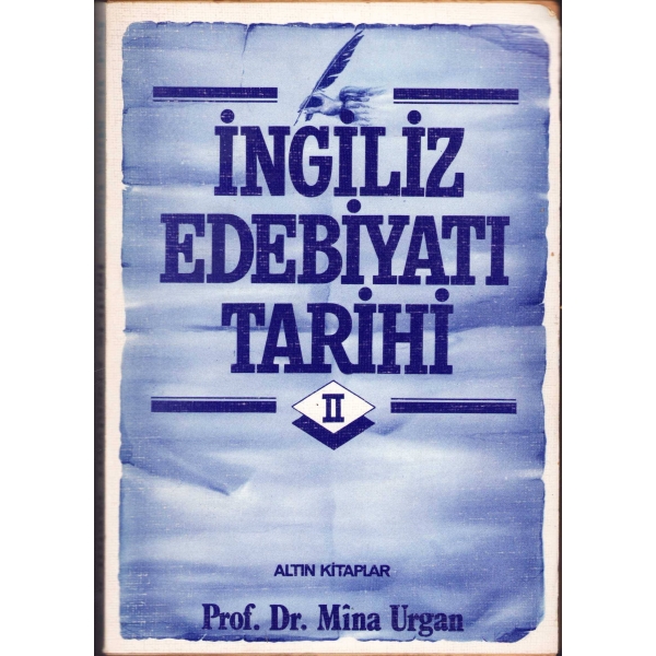 Mina Urgan'dan Sevgi Sanlı'ya İthaflı ve İmzalı ''İngiliz Edebiyatı Tarihi II'', Altın Kitaplar Yayınevi, 1. Basım: 1989