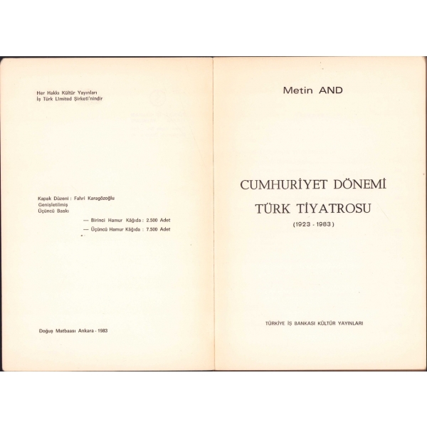 Cumhuriyet Dönemi Türk Tiyatrosu, Metin And, Türkiye İş Bankası Kültür Yayınları, Ankara - 1983, 699 sayfa, 16x24 cm