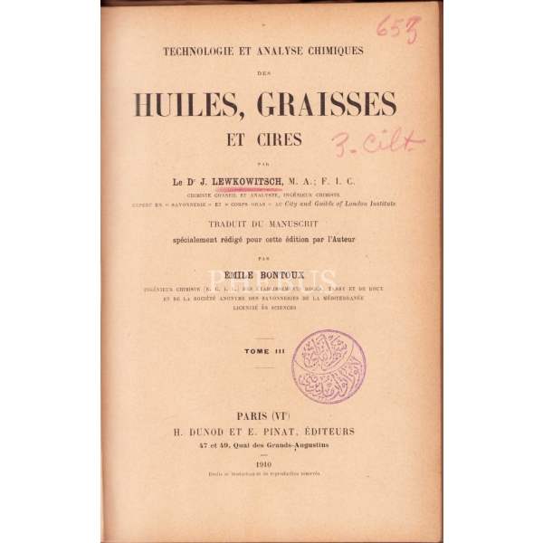 Fransızca Technologie et Analyse Chimiques des Huiles, Graisses et Cires - 3. Cilt, J. Lewkowitsch, Paris 1910, 548 s., 16x24 cm