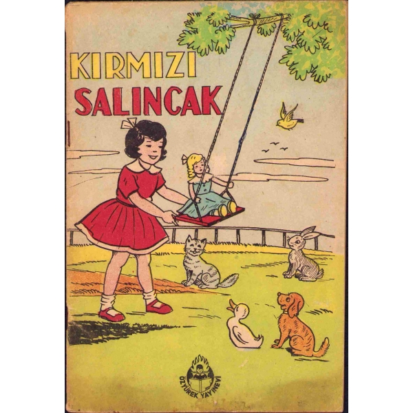 Kırmızı Salıncak, Memduha Özyürek, Özyürek Yayınları, İstanbul 1963