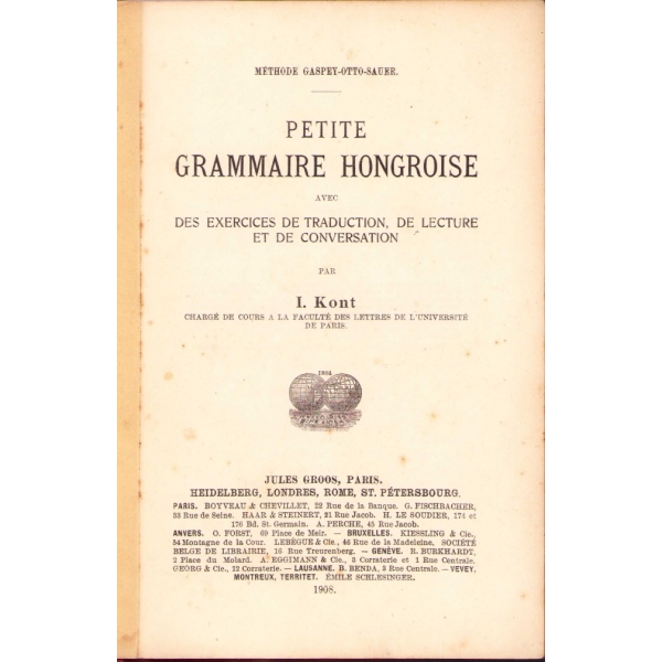 Petite Grammaire Hongroise [Macarca Dilbilgisi], I. Kont, 1908, 202 s., 13x20 cm
