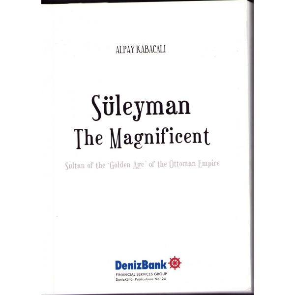 İngilizce Süleyman The Magnificent, Alpay Kabacalı, DenizKültür Yayınları, 319 s., 23x30 cm