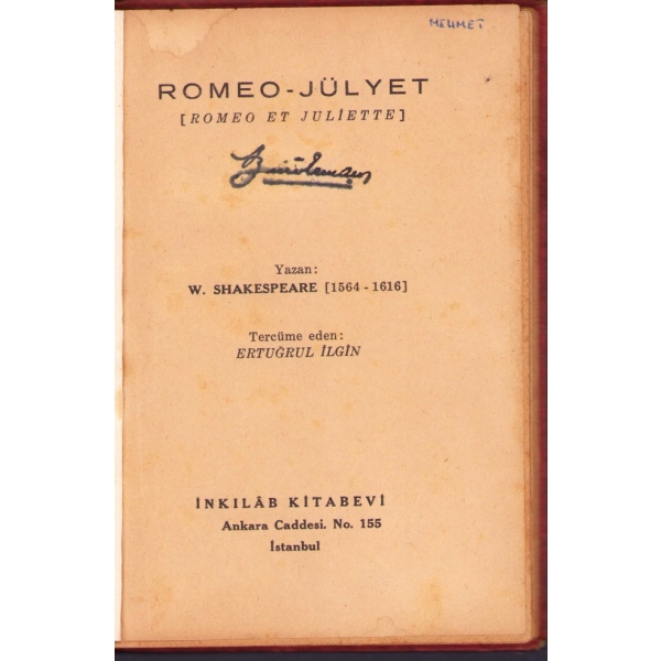 Romeo-Jülyet [Romeo et Juliette, W. Shakespeare, Tercüme Eden: Ertuğrul İnan, İnkilab Kitabevi, 92 sayfa, 12x19 cm