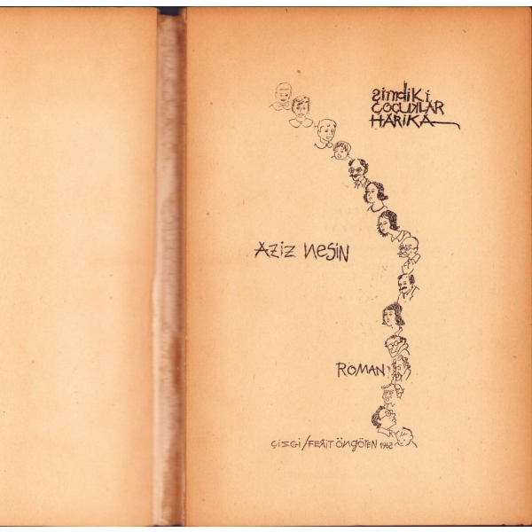 Şimdiki Çocuklar Harika -Roman-, Aziz Nesin, İlk Baskı, İstanbul, 1967, Düşün Yayınevi, 192 sayfa, 16x24 cm