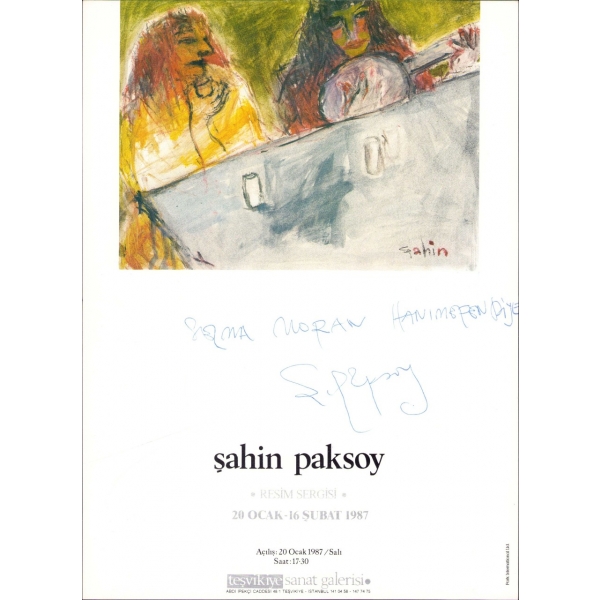 Ressam Şahin Paksoy'dan İthaflı ve İmzalı Resim Sergisi İlanı, 20 Ocak-16 Şubat 1987, Teşvikiye Sanat Galerisi, 23x31 cm