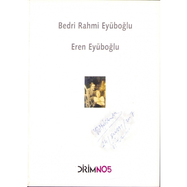 Bedri Rahmi Eyüboğlu-Eren Eyüboğlu Sergi Kitabı, DİRİMNO5, Mayıs 2003, 96 sayfa, 21x30 cm