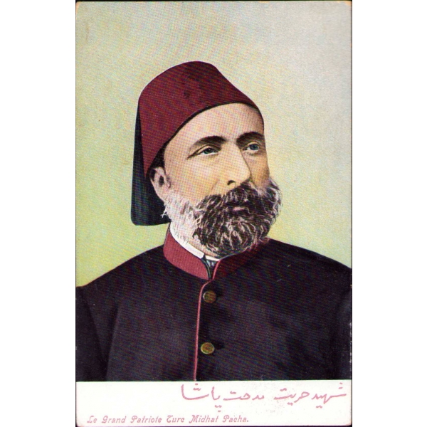 Osmanlı Dönemi Kartpostal, Şehid-i Hürriyet Midhat Paşa, Editör: M.C.A, Fransızca 