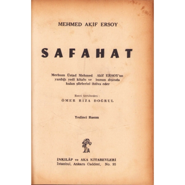 Safahat, Mehmed Akif Ersoy, haz. Ömer Rıza Doğrul, İnkılâp ve Aka Kitabevleri, 560 s., 14x20 cm