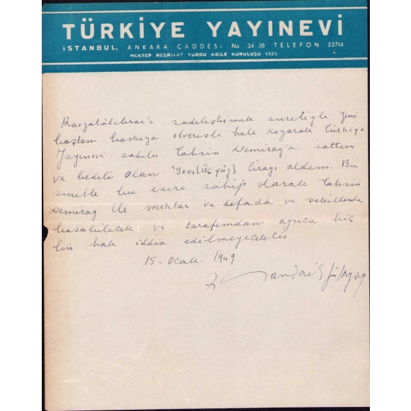 Yazar Orhan Şaik Gökyay'ın El Yazısıyla Türkiye Yayınevi'ne Satış Senedi, 15 Ocak 1949, 22x28 cm
