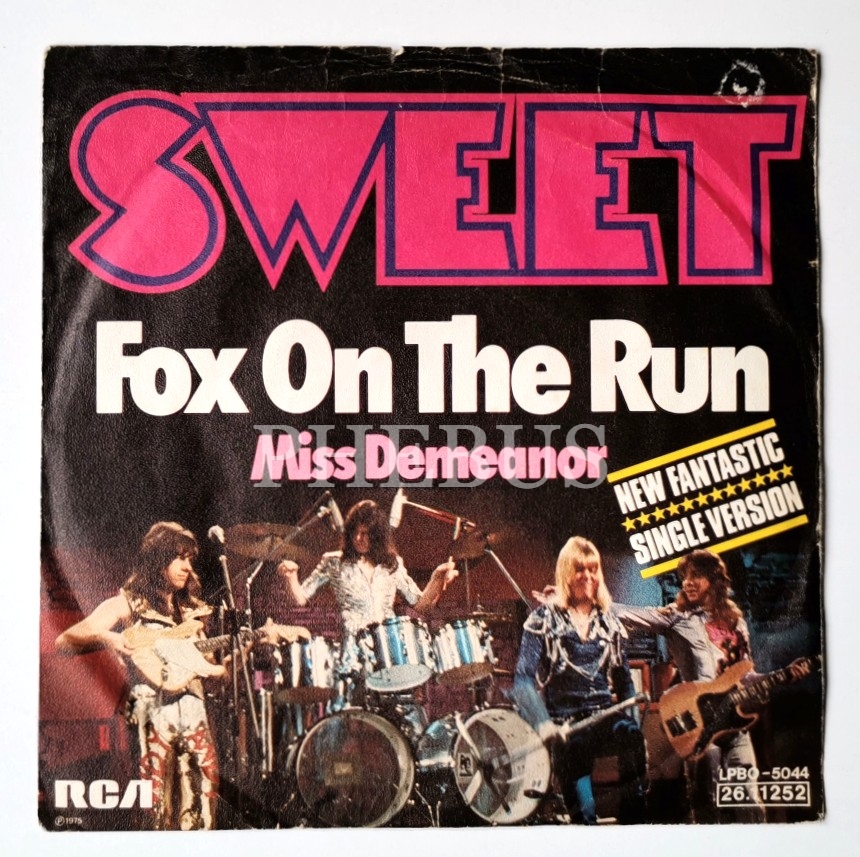 THE SWEET - Fox On The Run / The Sweet