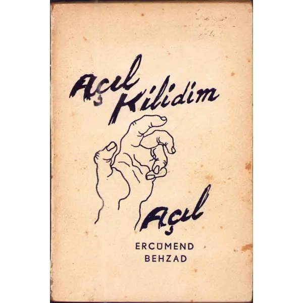 AÇIL KİLİDİM AÇIL, Ercümend Behzad (Lav), 1940, Haşet Kitabevi, 13,5 X 19,5 cm…