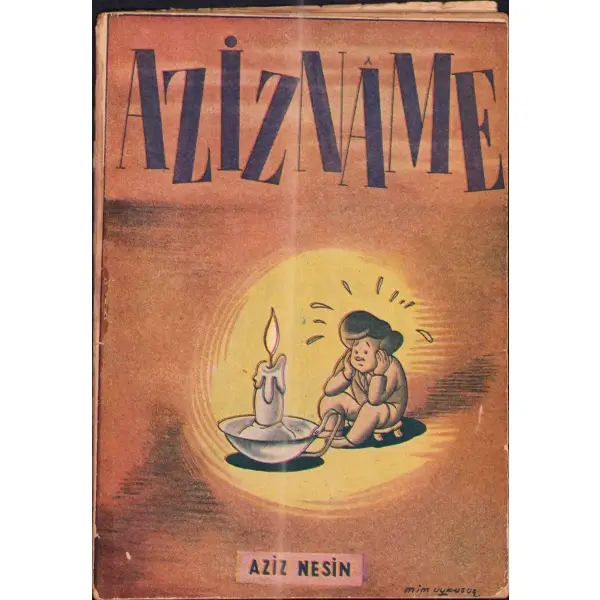 AZİZNAME, Aziz Nesin, 1948, Arkadaş Yayınevi, 50 sayfa, 14 X 19,5 cm…
