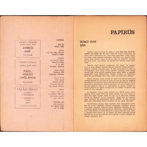 PAPİRÜS - İKİNCİ YENİ ANTOLOJİSİ (Haz. Mehmet Doğan - Turgay Gönenç), 1969, Gün Basımevi, 160 sayfa, 16,5 X 24,5 cm…