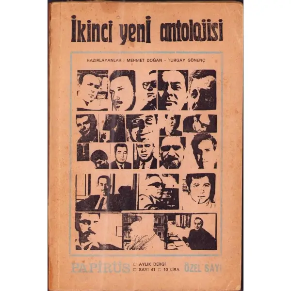 PAPİRÜS - İKİNCİ YENİ ANTOLOJİSİ (Haz. Mehmet Doğan - Turgay Gönenç), 1969, Gün Basımevi, 160 sayfa, 16,5 X 24,5 cm…