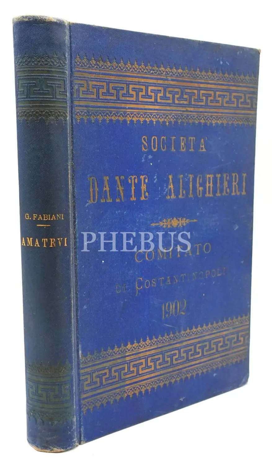 Societa Dante Alighieri Comitato Di Constantinopoli 1902