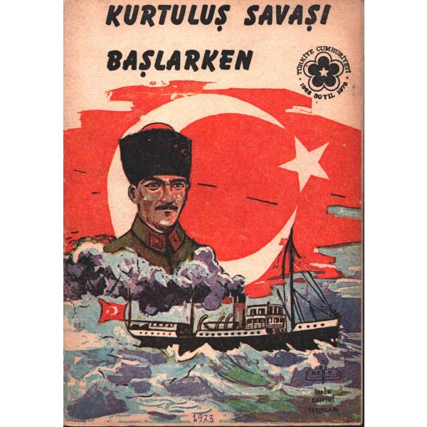 KURTULUŞ SAVAŞI BAŞLARKEN, M.E.B. Halk Eğitimi Yayınları, 1973, 28 sayfa