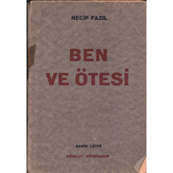 BEN VE ÖTESİ, Necip Fazıl, 1920-1931, Sühulet Kütüphanesi