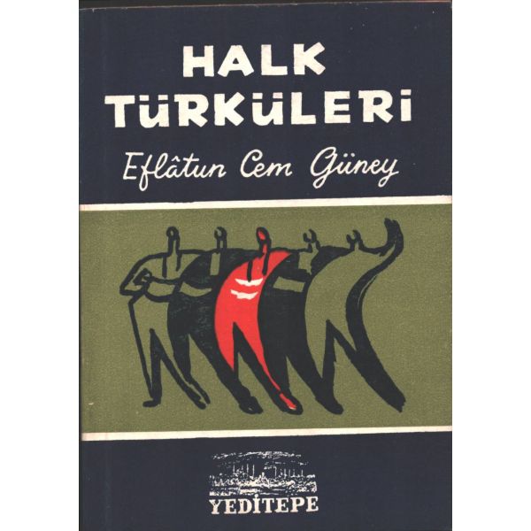HALK TÜRKÜLERİ, Eflâtun Cem Güney, Yeditepe Yayınları, 1959