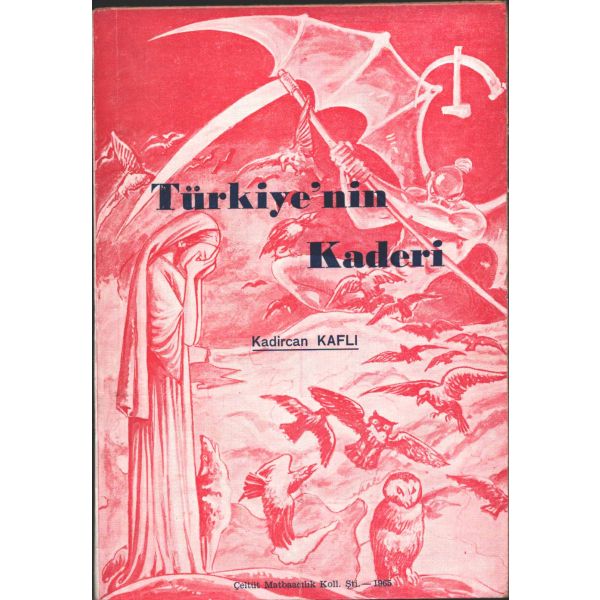 TÜRKİYE´NİN KADERİ, Kadircan Kaflı, Çeltüt Matbaacılık Koll. Şti., 1965