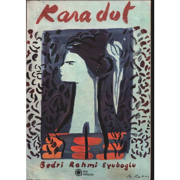 KARADUT Resim Sergisi Kataloğu, Bedri Rahmi Eyüpoğlu, Ada Yayınları, İstanbul 1979, 16x23 cm