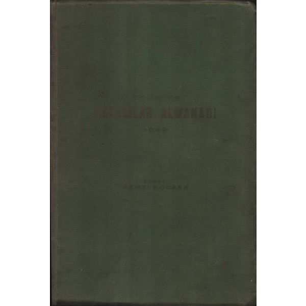 TÜRKİYE ECZACILAR ALMANAĞI, Remzi Kocaer, Hüsnütabiat Basımevi, İstanbul 1949, 447 s., 15x23 cm