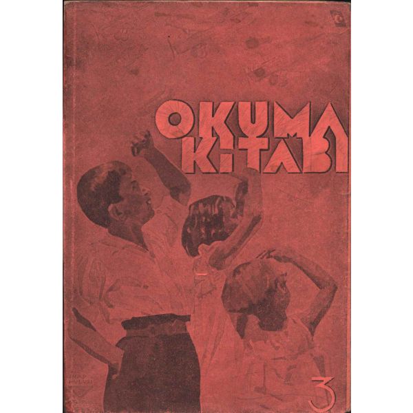 OKUMA KİTABI ÜÇÜNCÜ SINIF, Maarif Matbaası, İstanbul 1945, 112 s., 16x23 cm