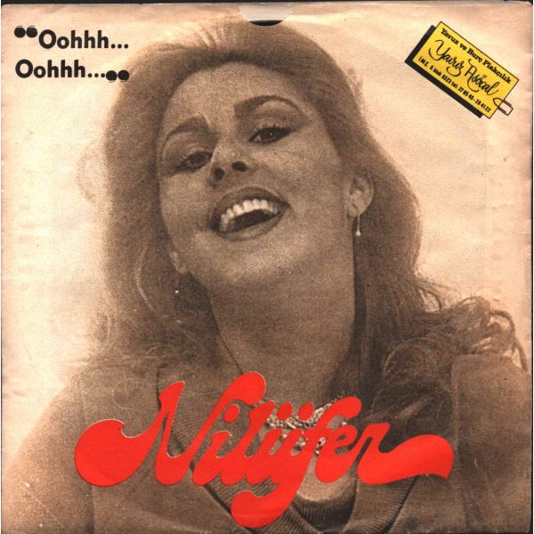 NİLÜFER - Beyaz Mendil / Oohh…Oohhh