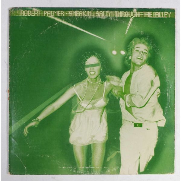 ROBERT PALMER - Sneakin´ Sally Through The Alley